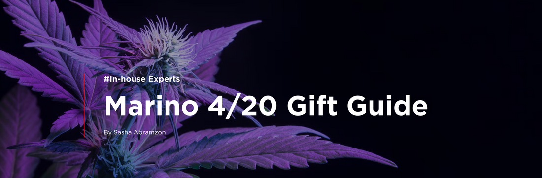 Marino 4/20 Gift Guide