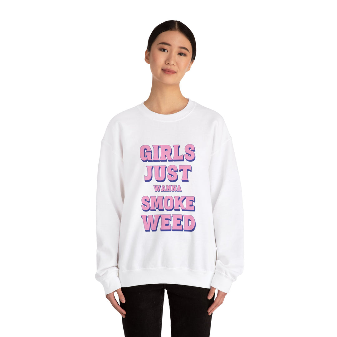 Girls Just Wanna Smoke Weed Crewneck Sweatshirt - Ken Ahbus