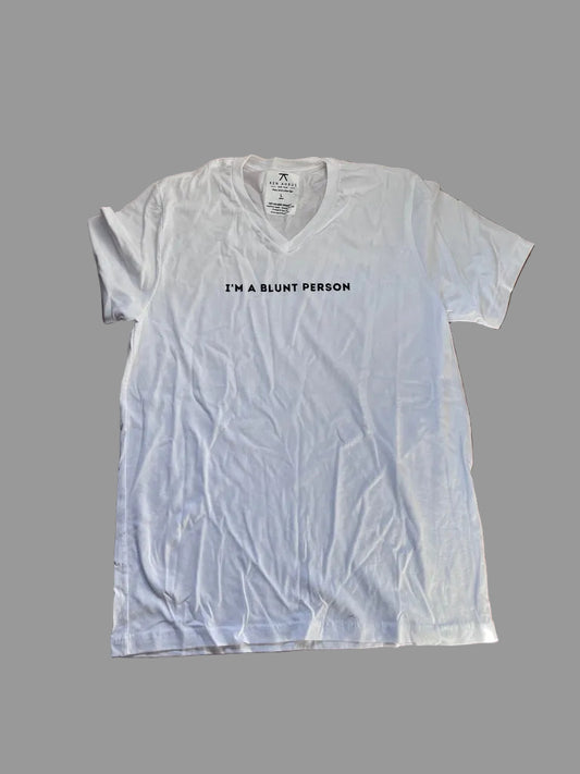 white tshirt saying i'm a blunt person