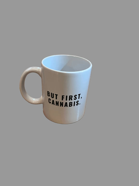but first cannabis mug
