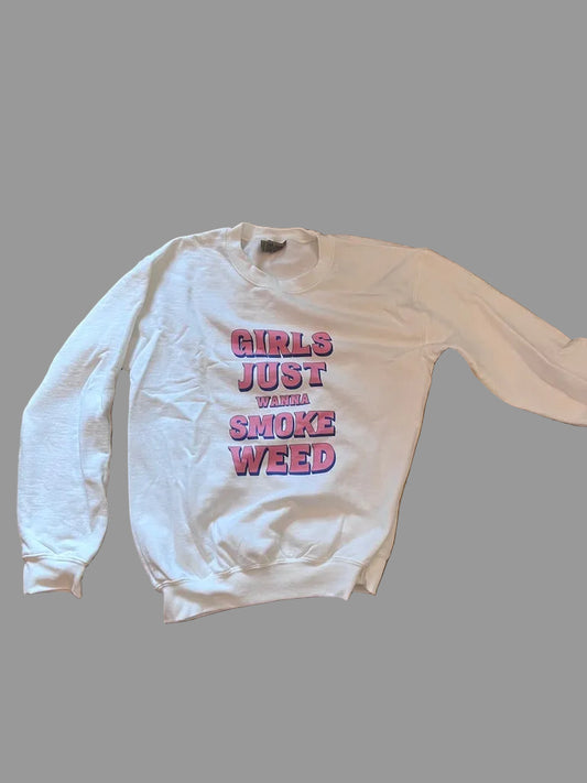 girls just wanna smoke weed (white)