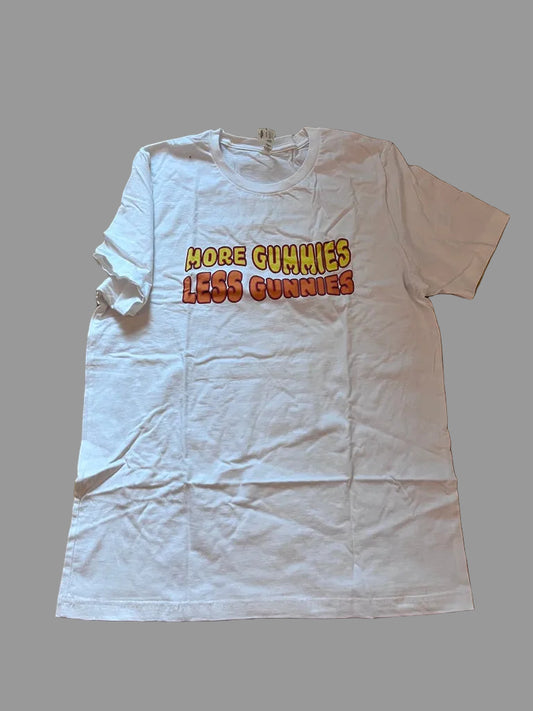 more gummies less gunnies tshirt (white)