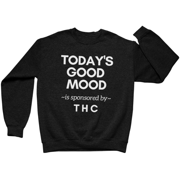 Todays Good Mood Crewneck Sweatshirt
