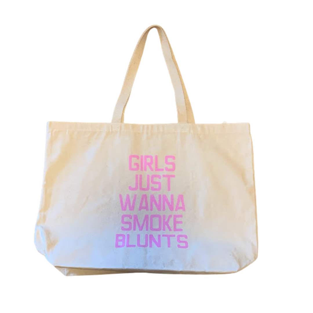Girls Just Wanna Smoke Tote Bag