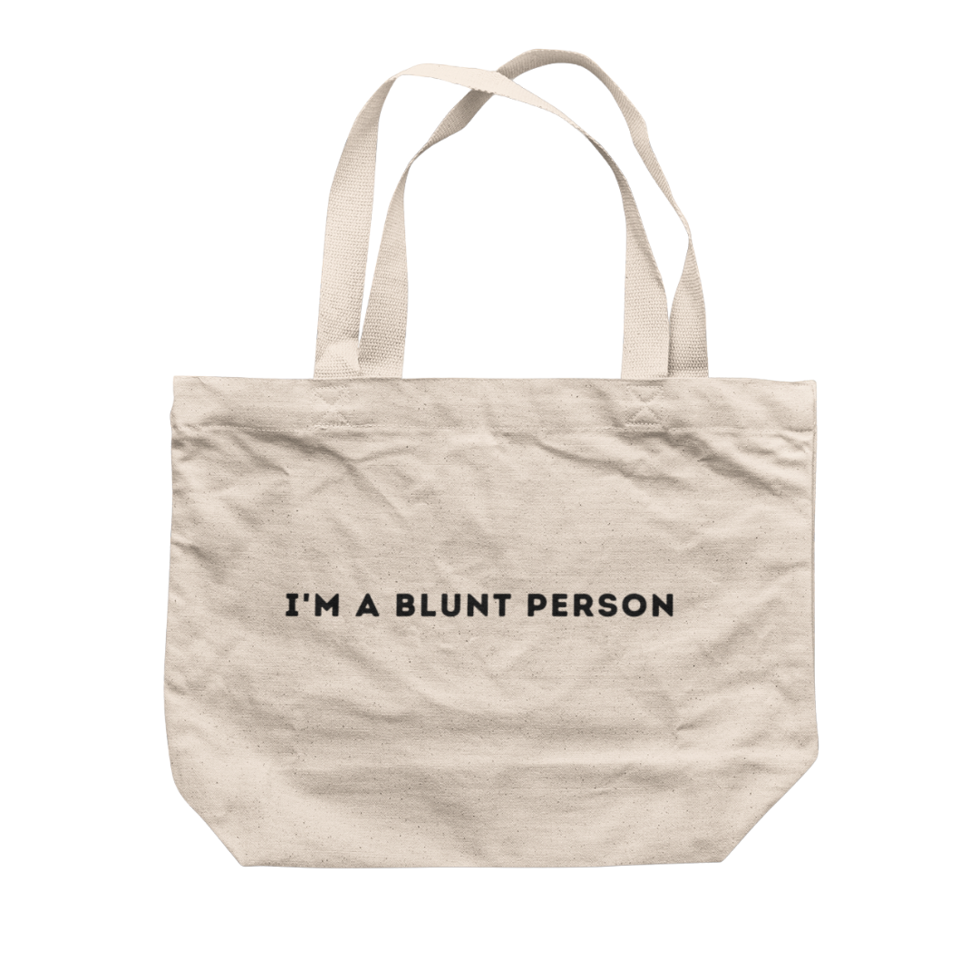 I'm A Blunt Person Tote Bag (Now in pink!) -- Ken Ahbus Tote Bags