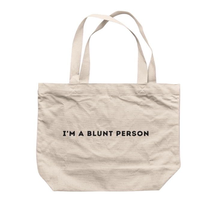 I'm A Blunt Person Tote Bag (Now in pink!) -- Ken Ahbus Tote Bags