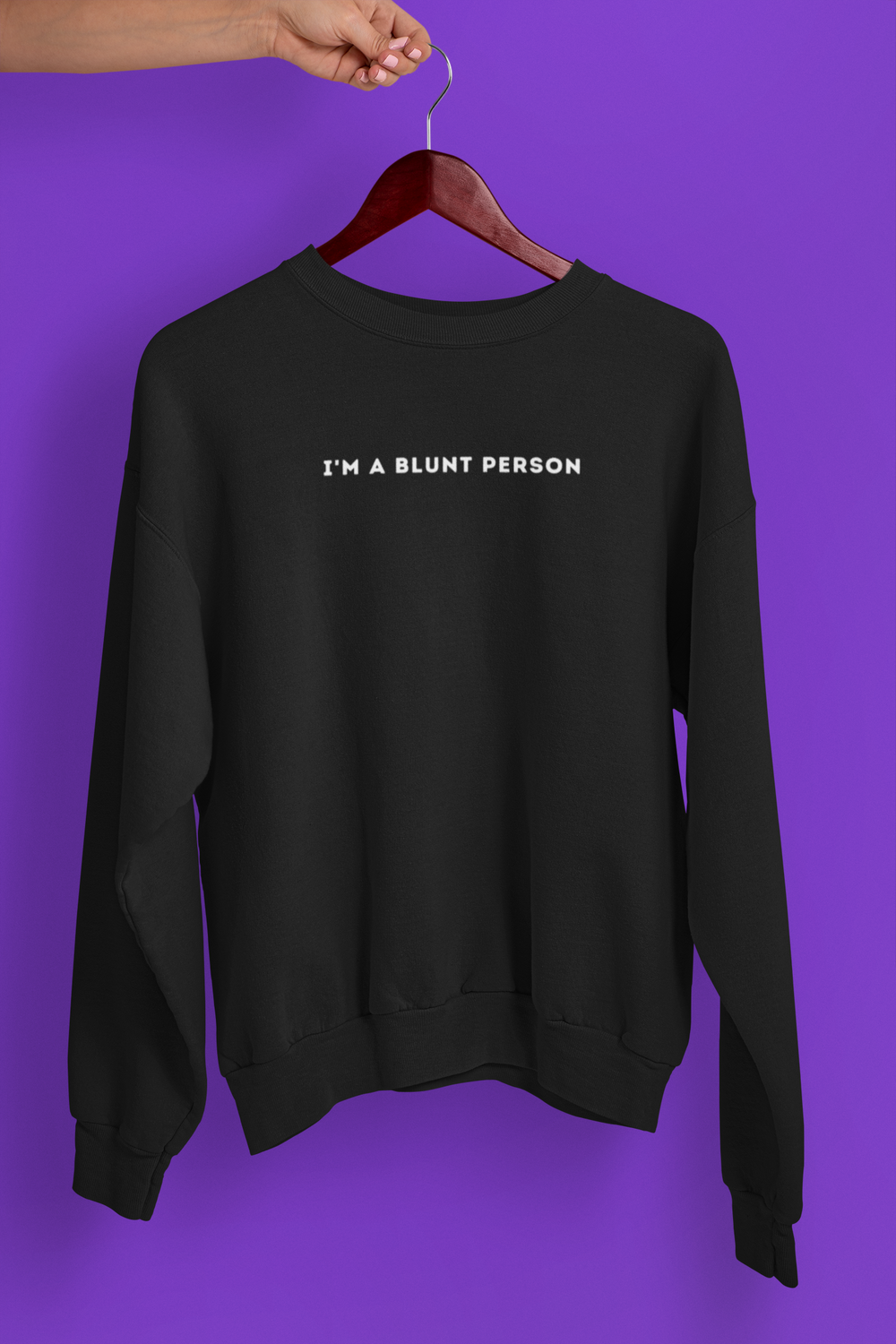I'm a Blunt Person Crewneck Sweatshirt -- Ken Ahbus Crewneck Sweatshirt