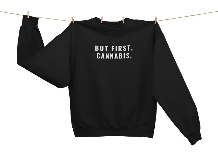 But First, Cannabis Crewneck Sweatshirt -- Ken Ahbus Crewneck Sweatshirt